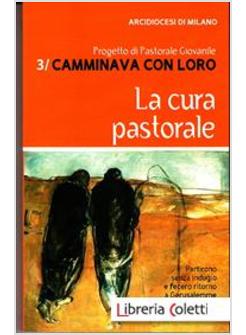 LA CURA PASTORALE PROGETTO DI PASTORALE GIOVANILE 3