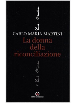 LA DONNA DELLA RICONCILIAZIONE