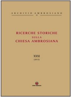 RICERCHE STORICHE SULLA CHIESA AMBROSIANA