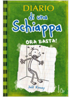 DIARIO DI UNA SCHIAPPA ORA BASTA!