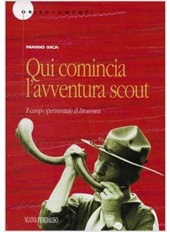 QUI COMINCIA L'AVVENTURA SCOUT