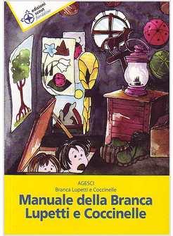 MANUALE DELLA BRANCA LUPETTI E COCCINELLE