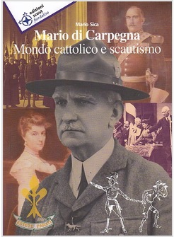 MARIO DI CARPEGNA. MONDO CATTOLICO E SCAUTISMO