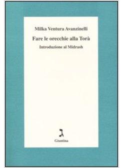 FARE LE ORECCHIE ALLA TORA'