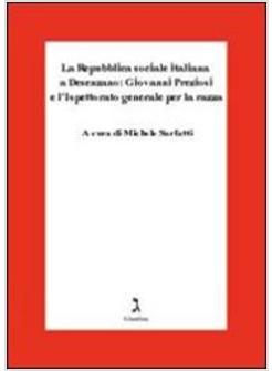 R.S.I.A DESENZANO GIOVANNI PREZIOSI E L'ISPETTORATO GENERALE PER LA RAZZA