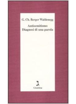 ANTISEMITISMO DIAGNOSI DI UNA PAROLA