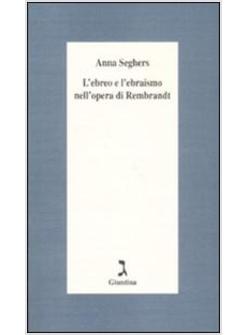 EBREO E L'EBRAISMO NELL'OPERA DI REMBRANDT (L')