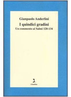 QUINDICI GRADINI. UN COMMENTO AI SALMI 120-134 (I)