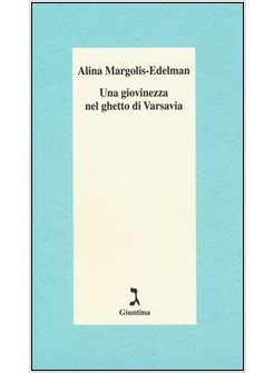 UNA GIOVINEZZA NEL GHETTO DI VARSAVIA
