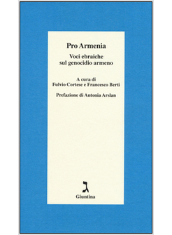 PRO ARMENIA. TESTIMONIANZE EBRAICHE AL GENOCIDIO DEGLI ARMENI