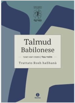 TALMUD BABILONESE 1 TRATTATO ROSH HASHANA'