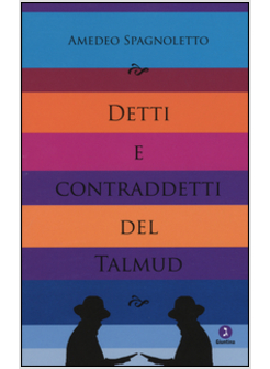 DETTI E CONTRADDETTI DEL TALMUD