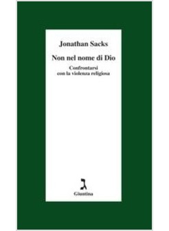 NON NEL NOME DI DIO. CONFRONTARSI CON LA VIOLENZA RELIGIOSA