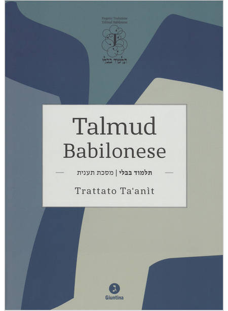 TALMUD BABILONESE. TRATTATO TA'ANIT. TESTO ORIGINALE A FRONTE