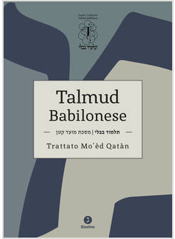 TALMUD BABILONESE TRATTATO MO'ED QATAN