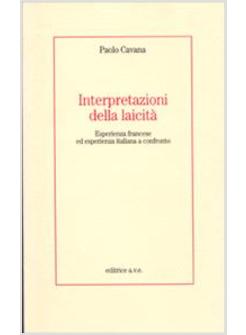 INTERPRETAZIONI DELLA LAICITA'  ESPERIENZA FRANCESE ED ESPERIENZA ITALIANA A
