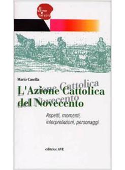 AZIONE CATTOLICA DEL NOVECENTO