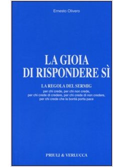 LA GIOIA DI RISPONDERE SI'. LA REGOLA DEL SERMIG