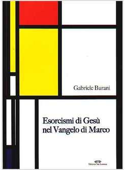 ESORCISMI DI GESU' NEL VANGELO DI MARCO