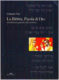 BIBBIA PAROLA DI DIO INTRODUZIONE GENERALE ALLA SACRA SCRITTURA