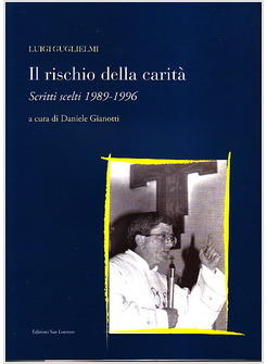 RISCHIO DELLA CARTITA'. SCRITTI SCELTI 1989-1996