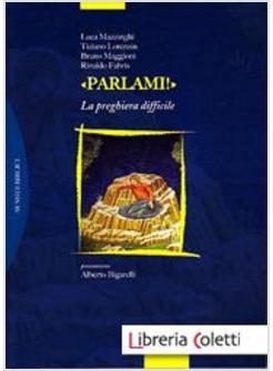 PARLAMI LA PREGHIERA DIFFICILE