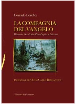 LA COMPAGNIA DEL VANGELO. DISCORSI E IDEE DI DON PINO PUGLISI A PALERMO