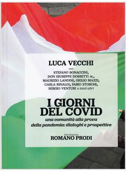 I GIORNI DEL COVID UNA COMUNITA' ALLA PROVA DELLA PANDEMIA
