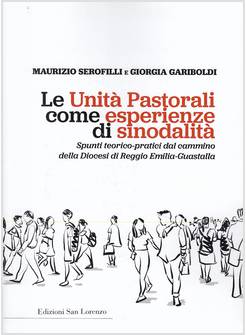 LE UNITA' PASTORALI COME ESPERIENZE DI SINODALITA'