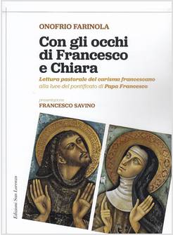 CON GLI OCCHI DI FRANCESCO E CHIARA LETTURA PASTORALE DEL CARISMA FRANCESCANO 