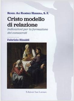 CRISTO MODELLO DI RELAZIONE INDICAZIONI PER LA FORMAZIONE DEI CONSACRATI