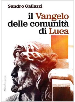 IL VANGELO DELLE COMUNITA' DI LUCA