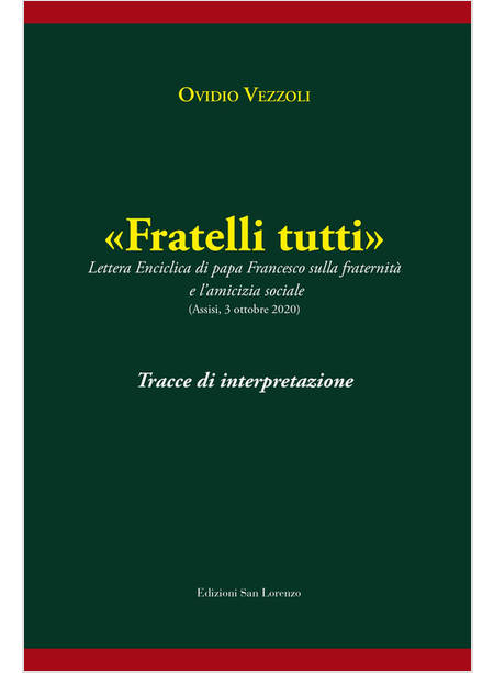 FRATELLI TUTTI TRACCE DI INTERPRETAZIONE