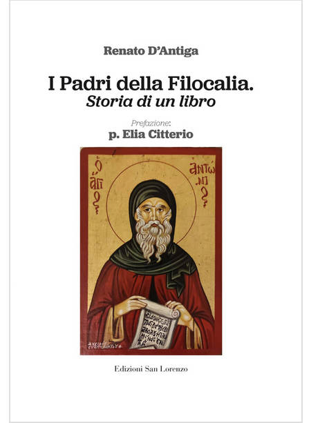 I PADRI DELLA FILOCALIA STORIA DI UN LIBRO