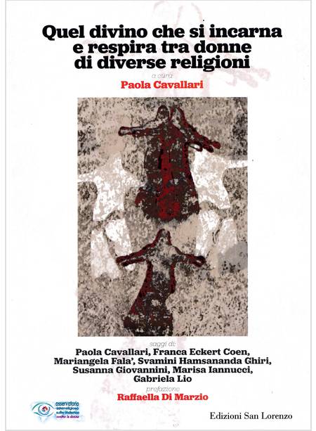 QUEL DIVINO CHE SI INCARNA E RESPIRA TRA DONNE DI DIVERSE RELIGIONI