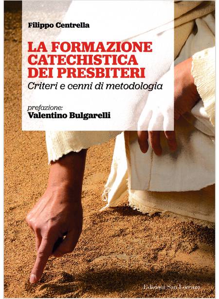 LA FORMAZIONE CATECHISTICA DEI PRESBITERI