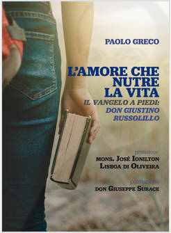 L'AMORE CHE NUTRE LA VITA IL VANGELO A PIEDI DON GIUSTINO RUSSOLILLO