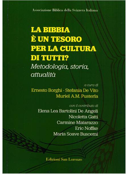 LA BIBBIA E' UN TESORO PER LA CULTURA DI TUTTI? 