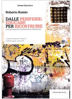 DALLE PERIFERIE: EDUCARE PER RICOSTRUIRE