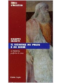 SIGNORE MI PRESE E MI DISSE  VOCAZIONE PROFETICA DI AMOS