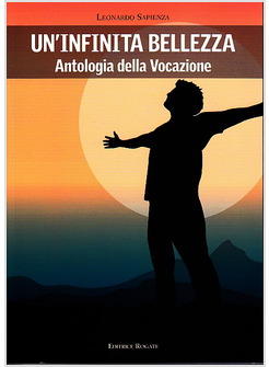 INFINITA BELLEZZA ANTOLOGIA DELLA VOCAZIONE