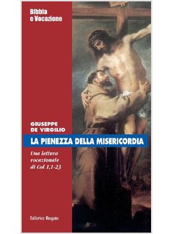 LA PIENEZZA DELLA MISERICORDIA UNA LETTURA VOCAZIONALE DI COL. 1,1-23