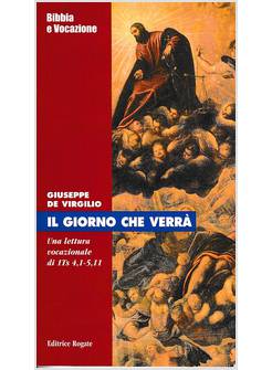 IL GIORNO CHE VERRA'. UNA LETTERA VOCAZIONALE DI 1TS 4,1-5,11