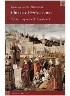 OMELIA E PREDICAZIONE SFIDE E RESPONSABILITA' PASTORALI