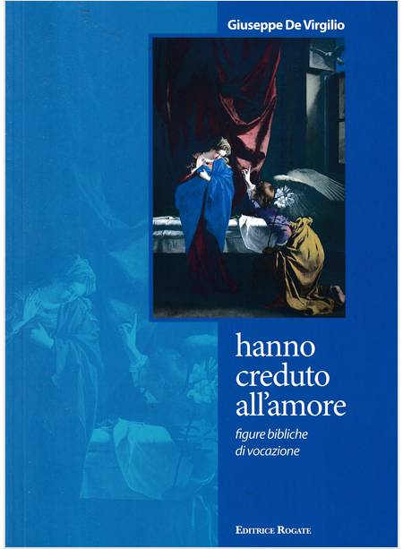 HANNO CREDUTO ALL'AMORE FIGURE BIBLICHE DI VOCAZIONE