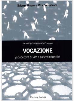 VOCAZIONE PROSPETTIVA DI VITA E ASPETTI EDUCATIVI