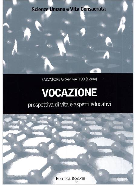 VOCAZIONE PROSPETTIVA DI VITA E ASPETTI EDUCATIVI