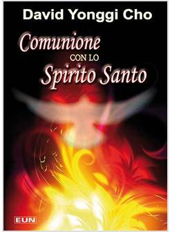 COMUNIONE CON LO SPIRITO SANTO