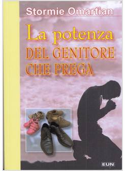LA POTENZA DEL GENITORE CHE PREGA