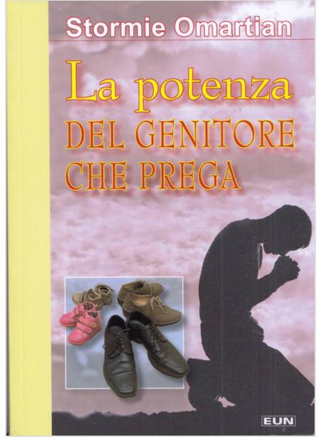 LA POTENZA DEL GENITORE CHE PREGA